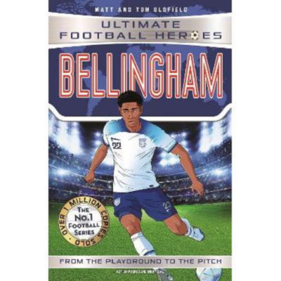 Ultimate Football Heroes Bellingham book cover, imported from the UK
