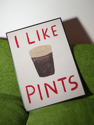 Next We Are Proper Good I Like Pints Beer Art Print- Buy online at McGrocer